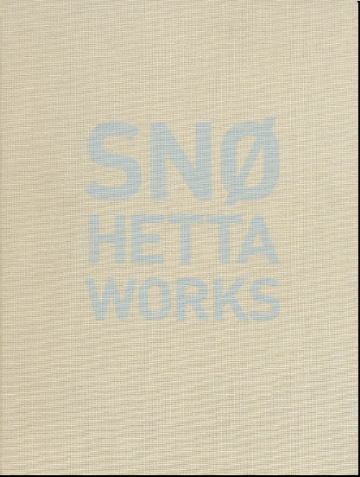 スノヘッタ作品集 Snohetta Works ｜ 2009・Lars Muller ｜ 建築